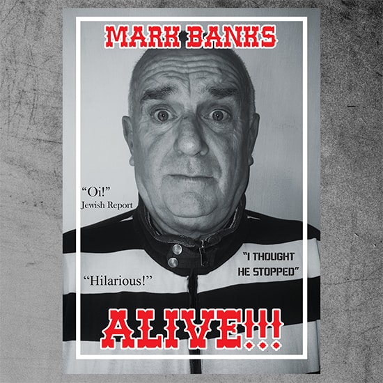 Mark Banks – Alive! One-man Show