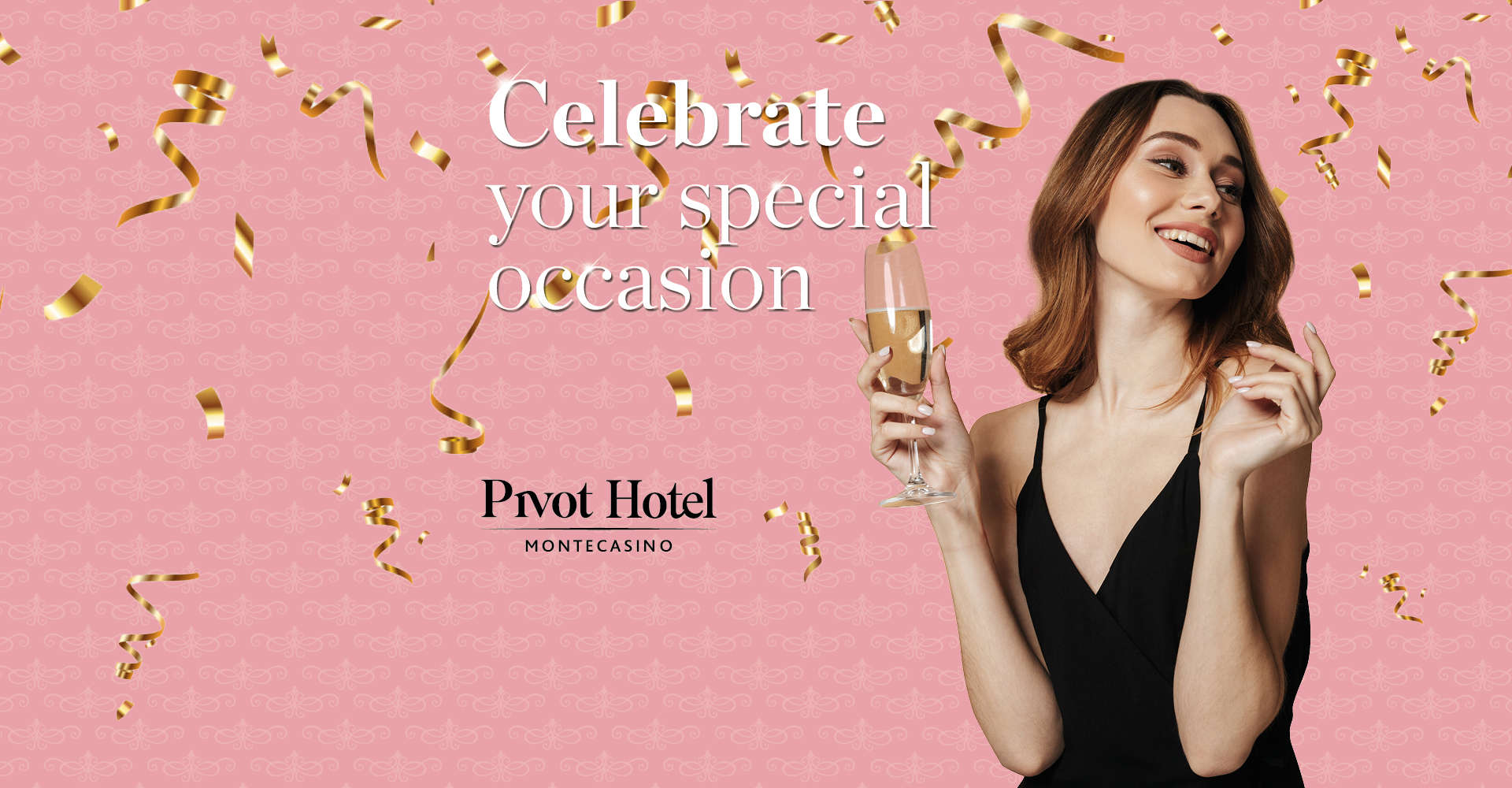 Celebrate Your Special Occasion - Montecasino