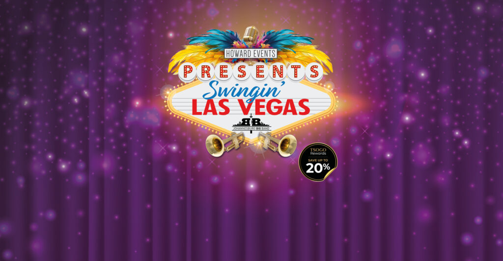 Swingin’ Las Vegas at the Teatro!